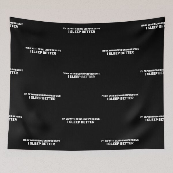 Item preview, I'm okay with being unimpressive, I sleep better (Garden State) designed and sold by Cultissime.