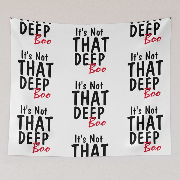 Item preview, It's Not That Deep Boo designed and sold by ArtDeziGn.