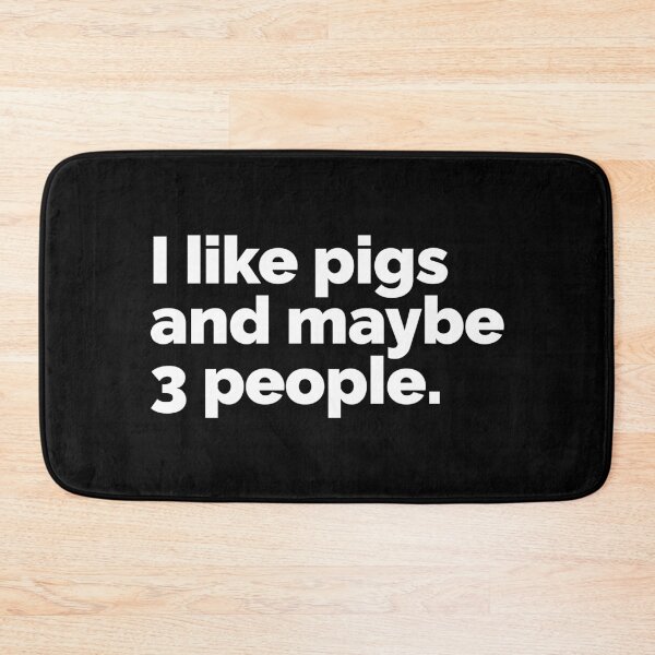 Item preview, I like pigs and maybe 3 people designed and sold by 23mangoes.