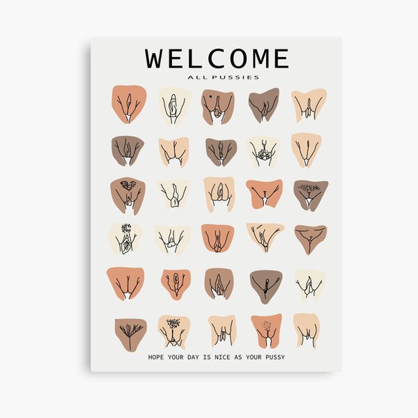Alle Pussy gute Pussy - Lustige Vulva, Feministische Kunst - Körper positive Kunst Leinwanddruck