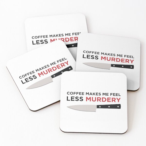 Item preview, Coffee Makes Me Feel Less Murdery designed and sold by OkGalerieRB.