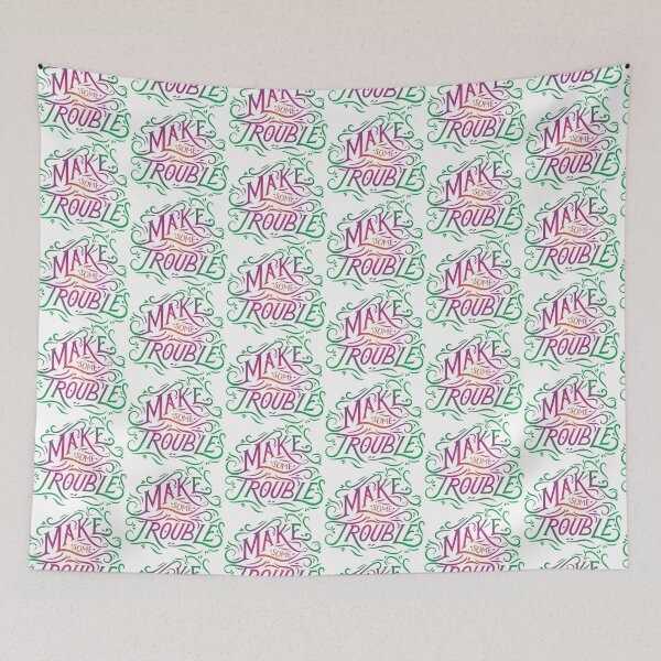Item preview, Make Some Trouble designed and sold by Lori P.