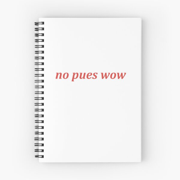 Item preview, No Pues Wow: Funny Spanish Sayings designed and sold by Simoakn.