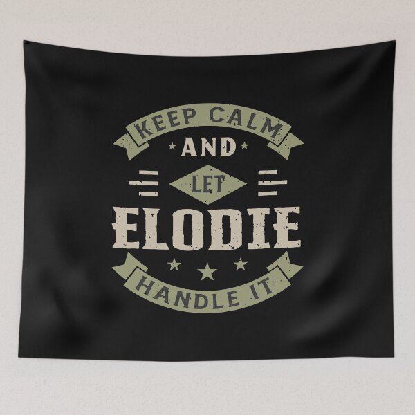 Item preview, Keep Calm And Let Elodie Handle it designed and sold by JobSmith.
