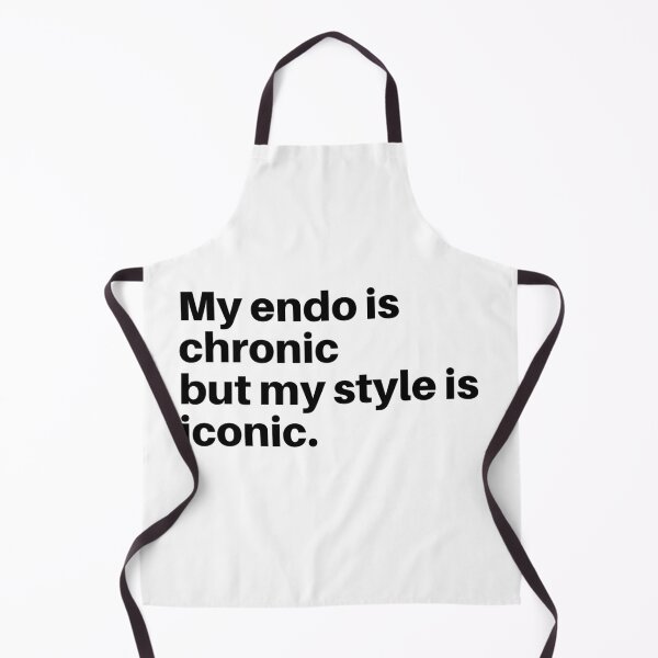 Item preview, My endo is chronic but my style is iconic merch for endo warriors designed and sold by DesignsWithMel.