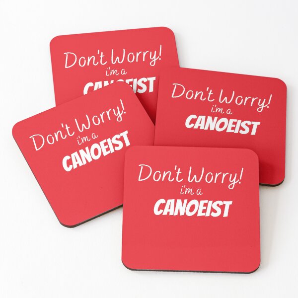 Item preview, Don't Worry, I'm a Canoeist designed and sold by Guide Stickers.