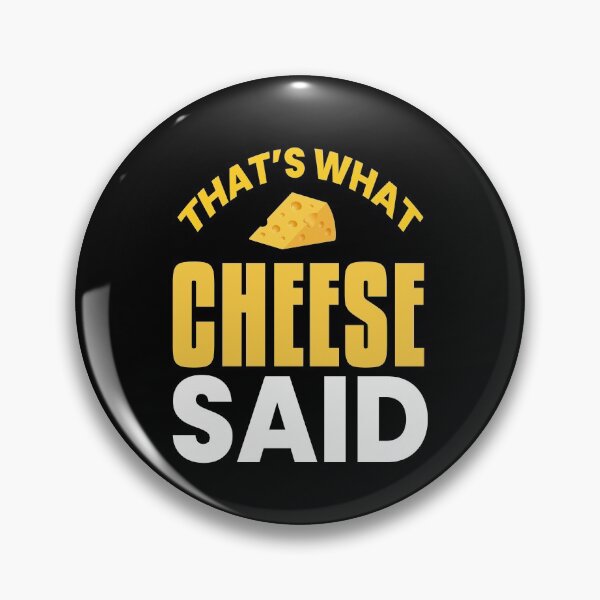Item preview, What Cheese Said Cheese Milk Food Dairy designed and sold by MooonTees.