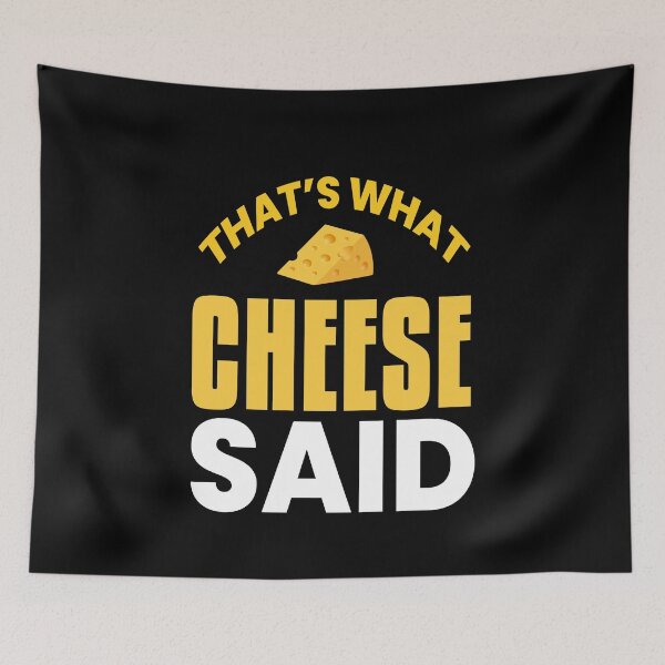Item preview, What Cheese Said Cheese Milk Food Dairy designed and sold by MooonTees.