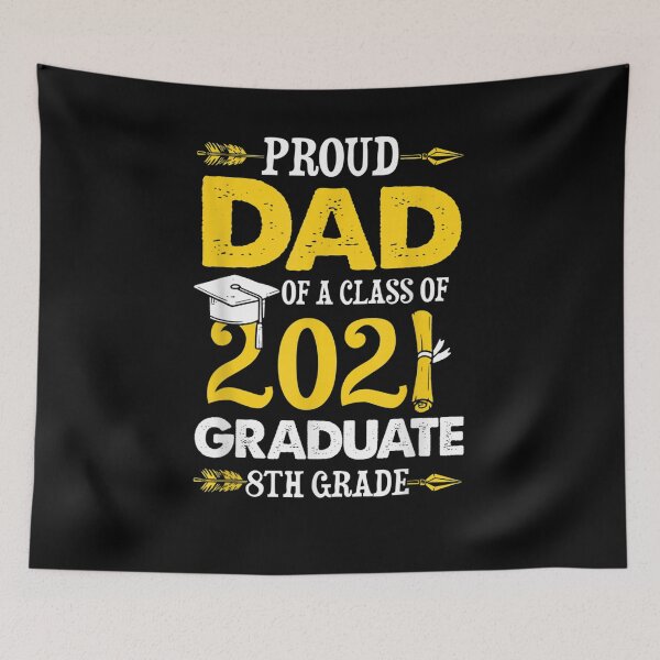 Item preview, Proud Dad Of A 2021 8th Grade Graduate Last Day School Gift  designed and sold by mchargue12.