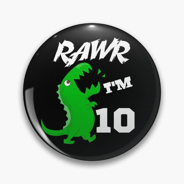Item preview, Rawr I'm Ten T-Rex  designed and sold by Gift For You.