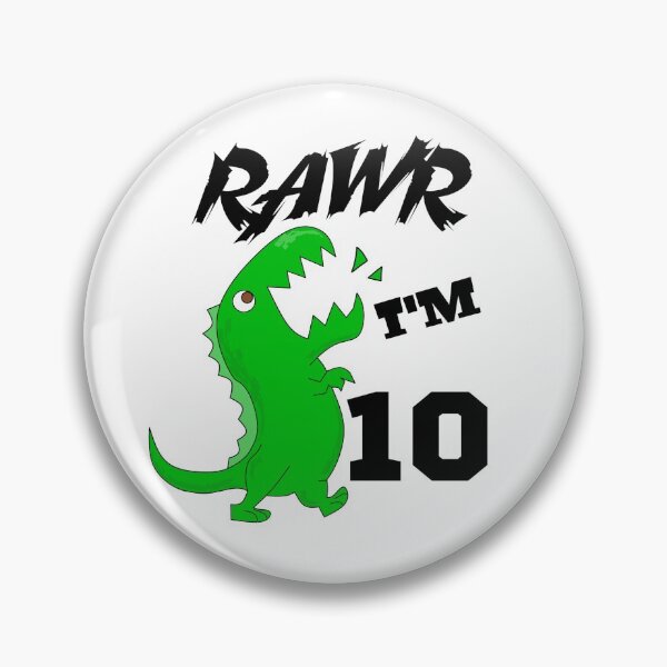 Item preview, Rawr I'm Ten T-Rex  designed and sold by Gift For You.