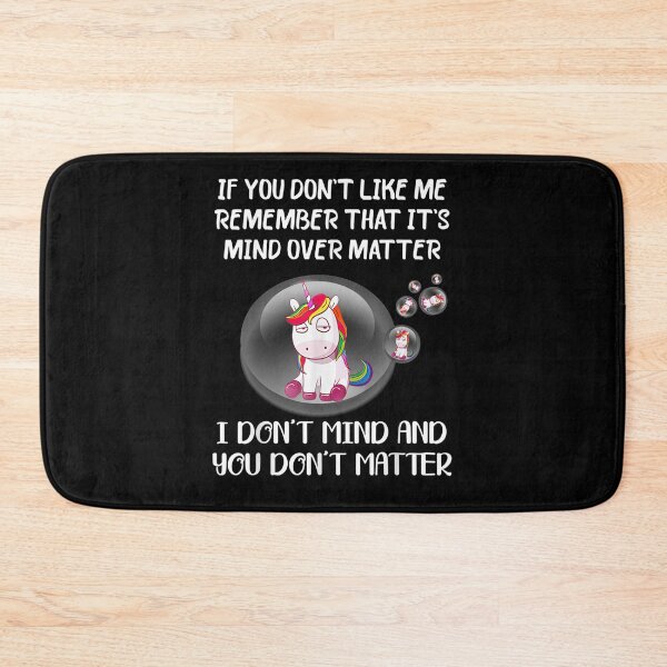 Item preview, If You Don't Like Me Remember That It's Mind Over Matter Gift  designed and sold by mchargue12.