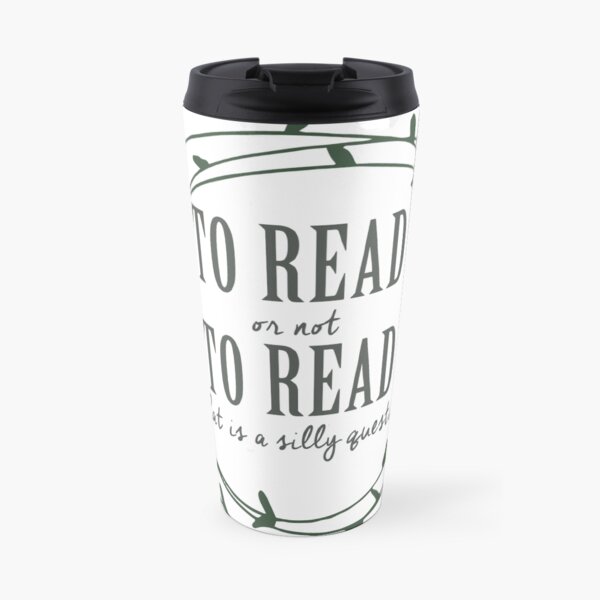 To read or not to read (green) Travel Mug