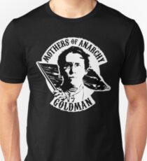 Mothers of Anarchy - Emma Goldman Unisex T-Shirt