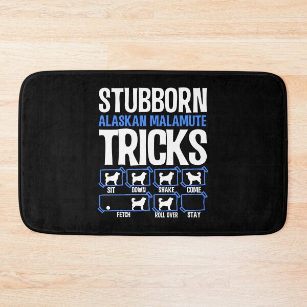 Item preview, Stubborn Alaskan Malamute Tricks Funny Gift designed and sold by allahamher.