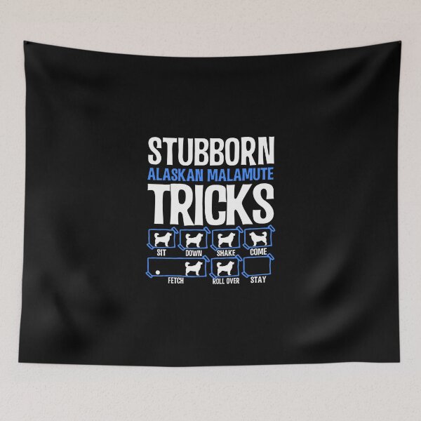 Item preview, Stubborn Alaskan Malamute Tricks Funny Gift designed and sold by allahamher.