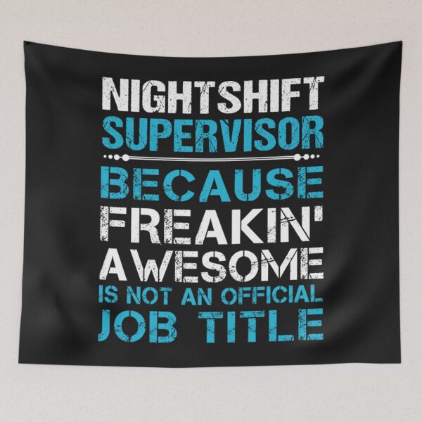 Item preview, Nightshift Supervisor T-ShirtNightshift Supervisor designed and sold by BeneDict2009.