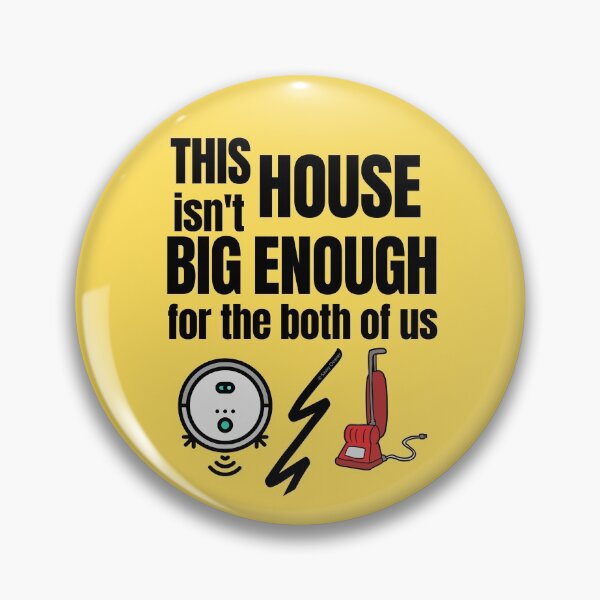 Item preview, This House Isn't Big Enough For the Both of Us Vacuum Fun Gifts designed and sold by SavvyCleaner.