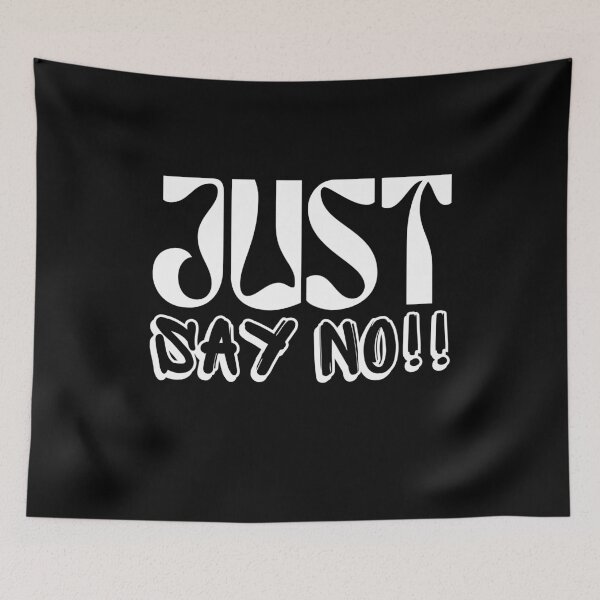 Item preview, JUST SAY NO designed and sold by TThousand.