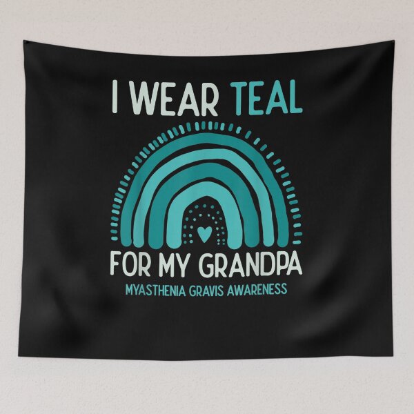 Item preview, Myasthenia Gravis Awareness I Wear Teal For My Grandpa Gift  designed and sold by mchargue12.