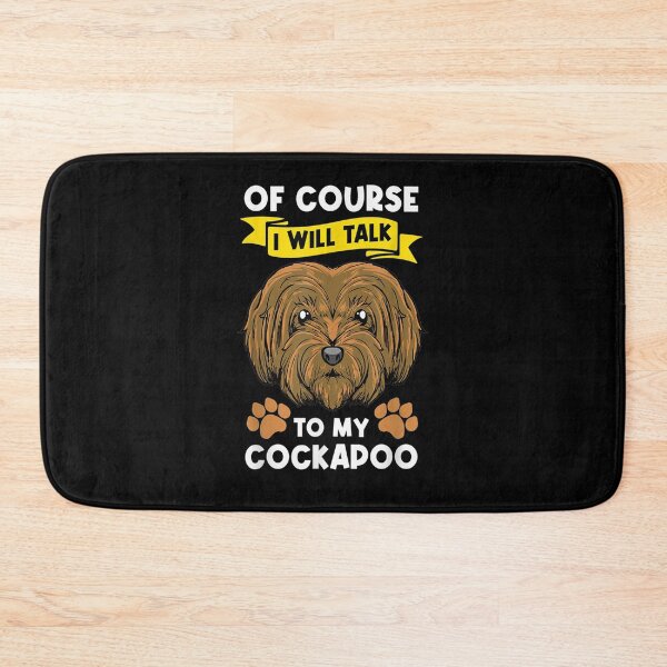 Item preview, I Will Talk To My Cockapoo Funny Dog Saying Gift  designed and sold by mchargue12.