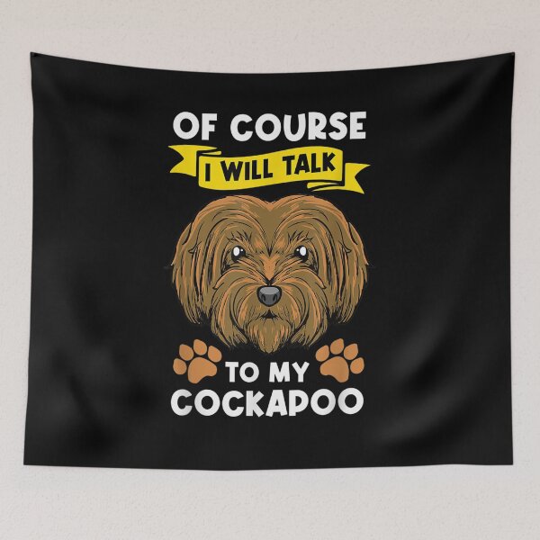 Item preview, I Will Talk To My Cockapoo Funny Dog Saying Gift designed and sold by mchargue12.
