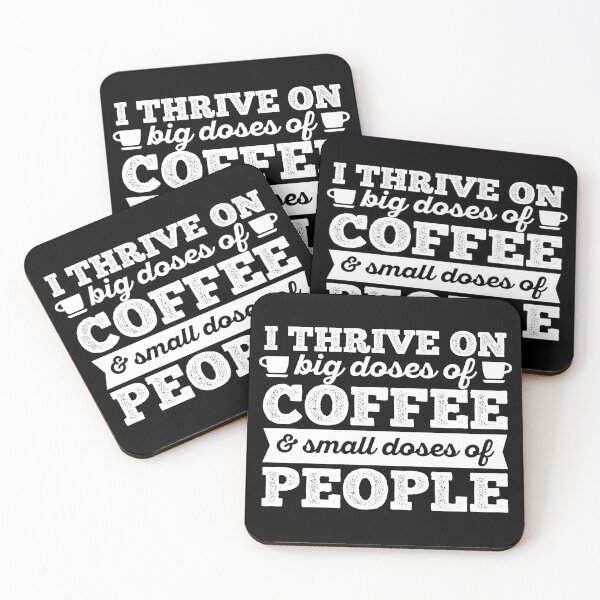 Item preview, I thrive on big doses of coffee and small doses of people designed and sold by 23mangoes.