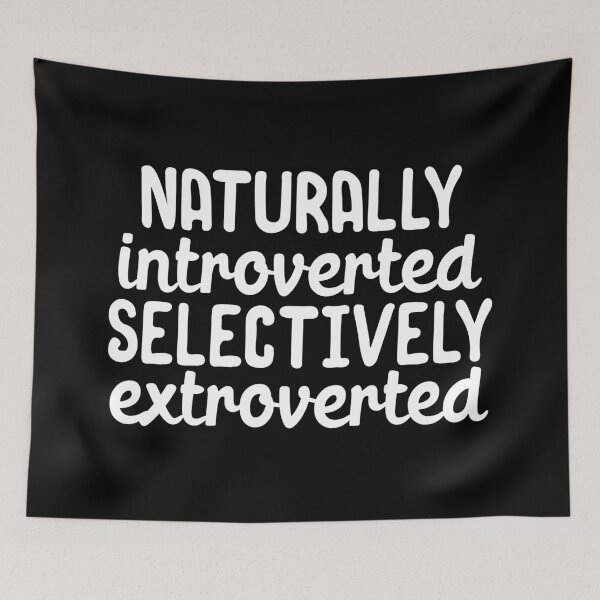 Item preview, Naturally introverted selectively extroverted designed and sold by 23mangoes.