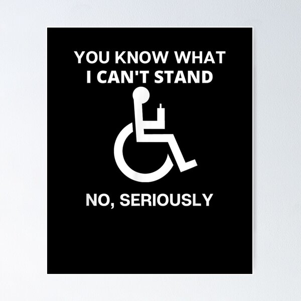 Item preview, Funny Handicap Disability Humor Wheelchair I Can't Stand Gift  designed and sold by mchargue12.