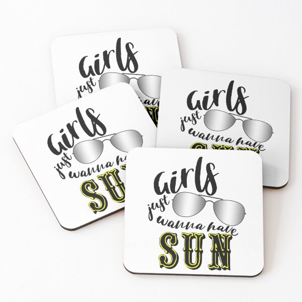 Item preview, Girls Just Wanna Have Sun designed and sold by superdumb70.