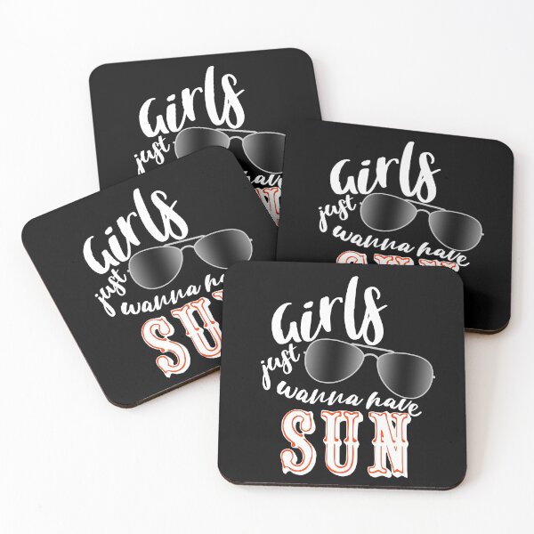 Item preview, Girls Just Wanna Have Sun designed and sold by superdumb70.