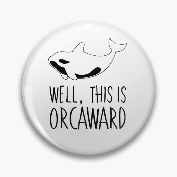Item preview, Well, This Is Orcaward designed and sold by BanBay.