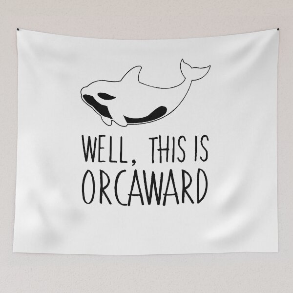 Item preview, Well, This Is Orcaward designed and sold by BanBay.