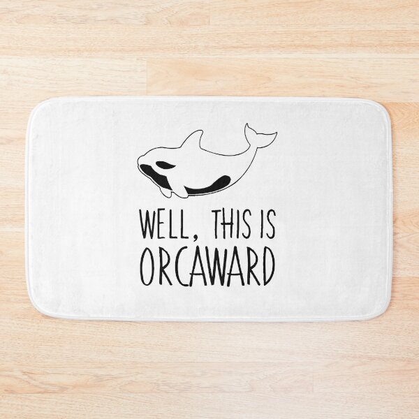 Item preview, Well, This Is Orcaward designed and sold by BanBay.