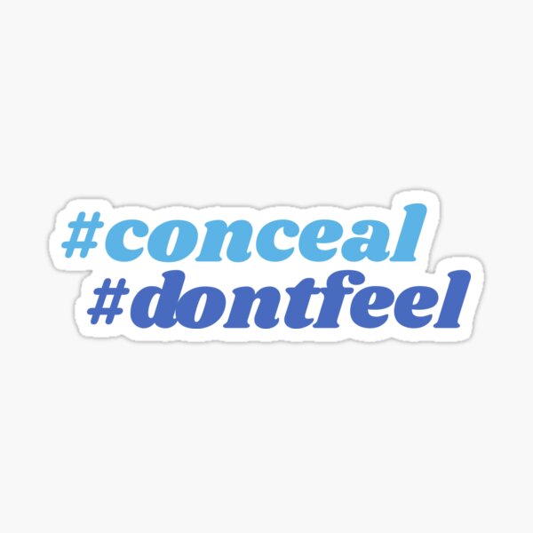 Conceal Don't Feel Hashtag Sticker