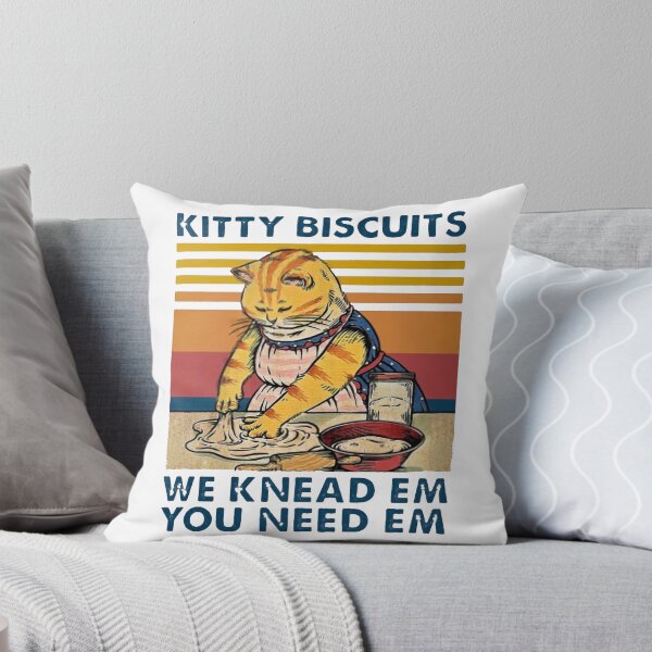 Item preview, KITTY BISCUITS WE KNEAD EM YOU NEED EM designed and sold by Cameron50419.