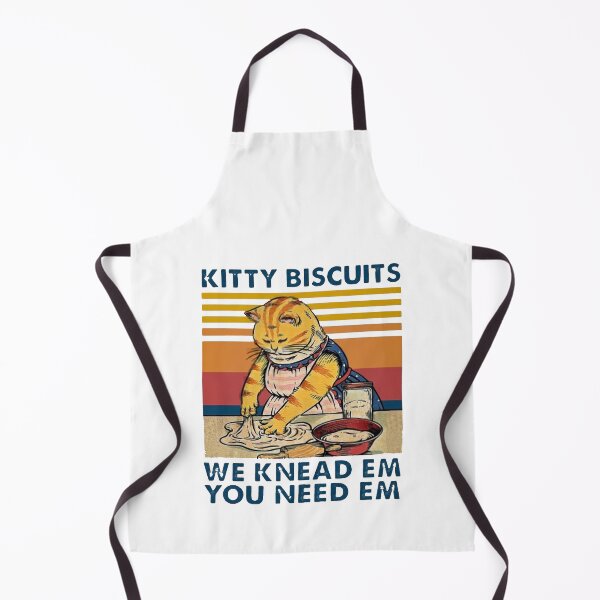 Item preview, KITTY BISCUITS WE KNEAD EM YOU NEED EM designed and sold by Cameron50419.