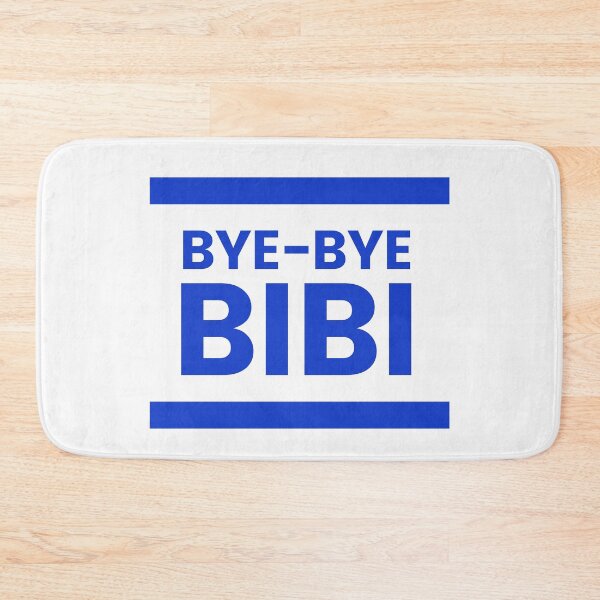 Item preview, BYE-BYE BIBI | Benjamin Netanyahu Leaves Office | Israeli Flag | White and Blue designed and sold by NoirOwned.