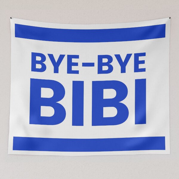 Item preview, BYE-BYE BIBI | Benjamin Netanyahu Leaves Office | Israeli Flag | White and Blue designed and sold by NoirOwned.