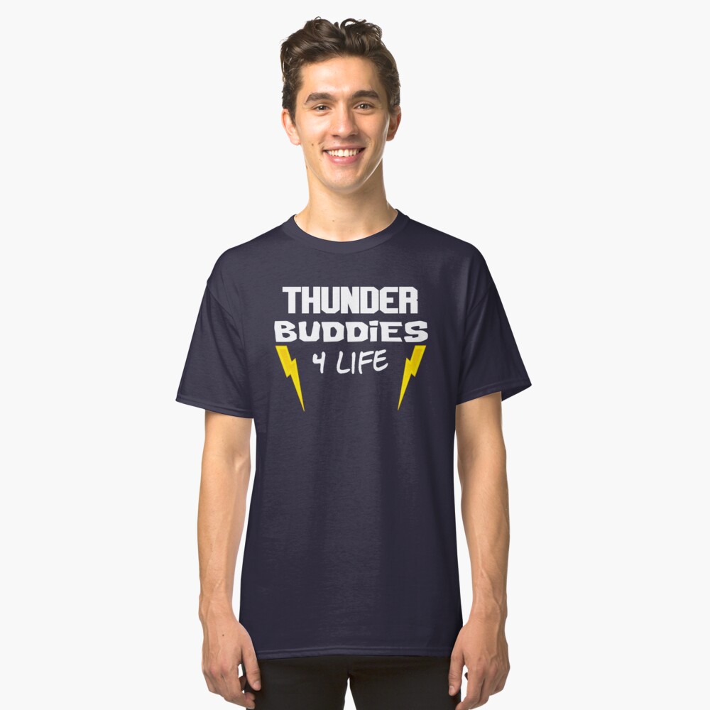 thunder buddies for life shirt