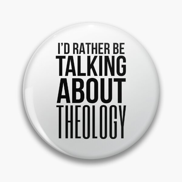 Artikelvorschau, I'd Rather Be Talking Theology entworfen und verkauft von HalpinDesign.