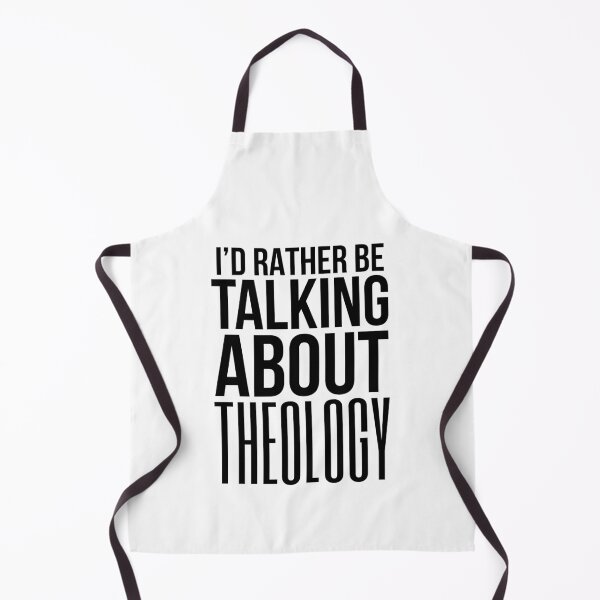 Aperçu de l'œuvre I'd Rather Be Talking Theology créée et vendue par HalpinDesign.