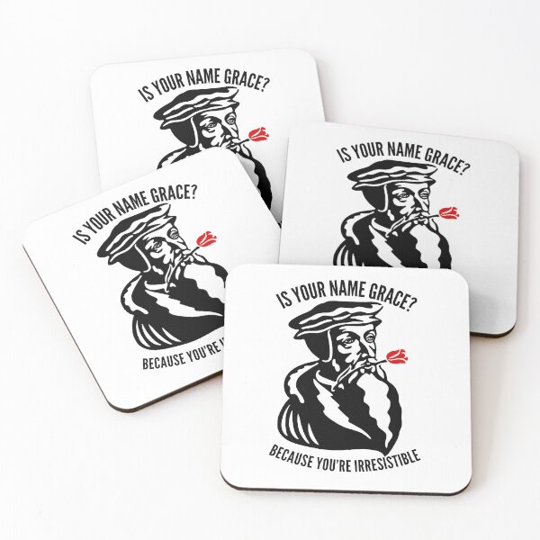 Item preview, Is Your Name Grace? - Funny Calvinist Quote designed and sold by HalpinDesign.