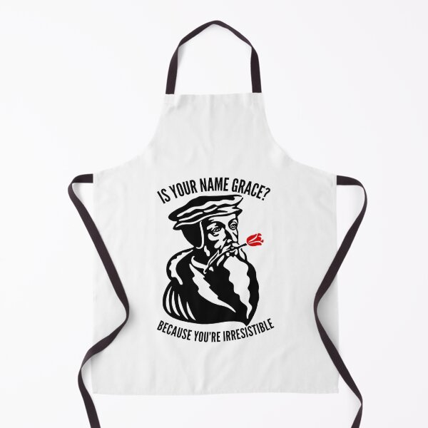 Item preview, Is Your Name Grace? - Funny Calvinist Quote designed and sold by HalpinDesign.