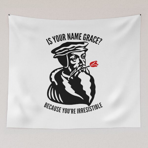Item preview, Is Your Name Grace? - Funny Calvinist Quote designed and sold by HalpinDesign.