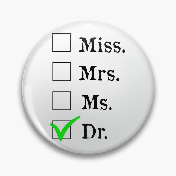 Item preview, It's Miss Ms Mrs Dr Actually, Phd Graduation Gift, Graduation, Doctorate Gift, Birthday Present, Doctor Birthday Present, Phd Gift. designed and sold by IMAD BI.