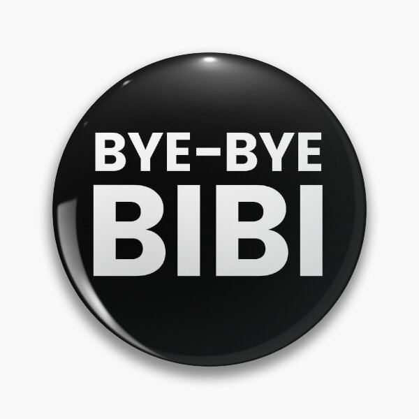 Item preview, BYE-BYE BIBI | Benjamin Netanyahu Leaves Office designed and sold by NoirOwned.