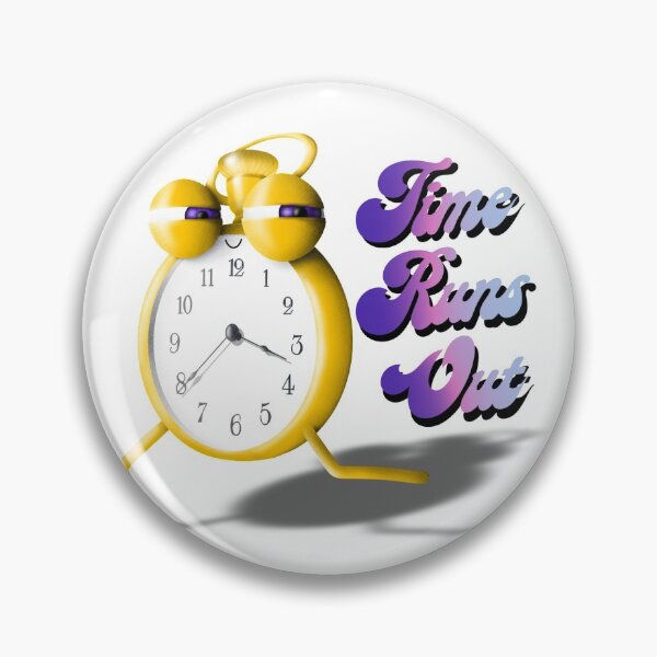 Item preview, Time runs out designed and sold by Carlomi.