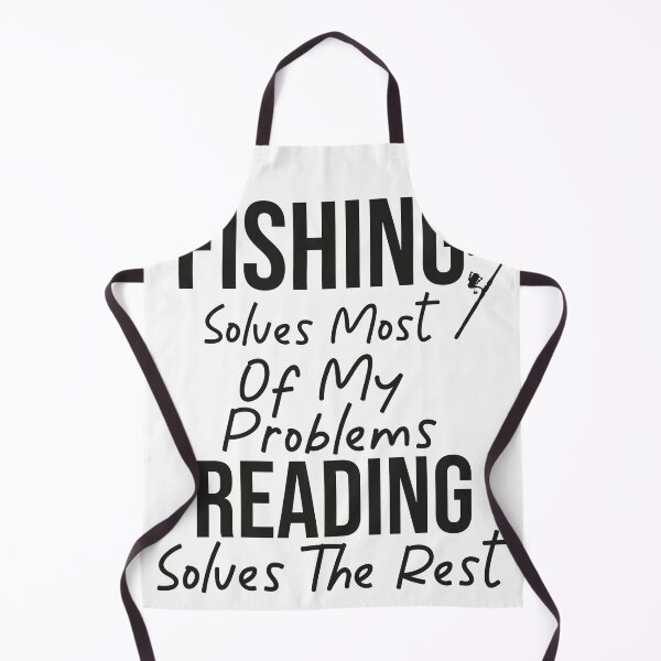 Item preview, Fishing Solves Most Of My Problems Reading Solves The Rest designed and sold by DesignsForest.