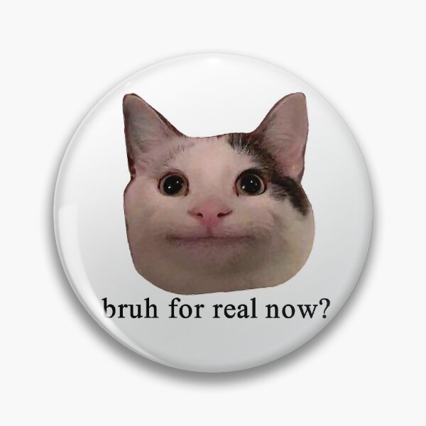 Item preview, bruh for real now? designed and sold by yeahido.